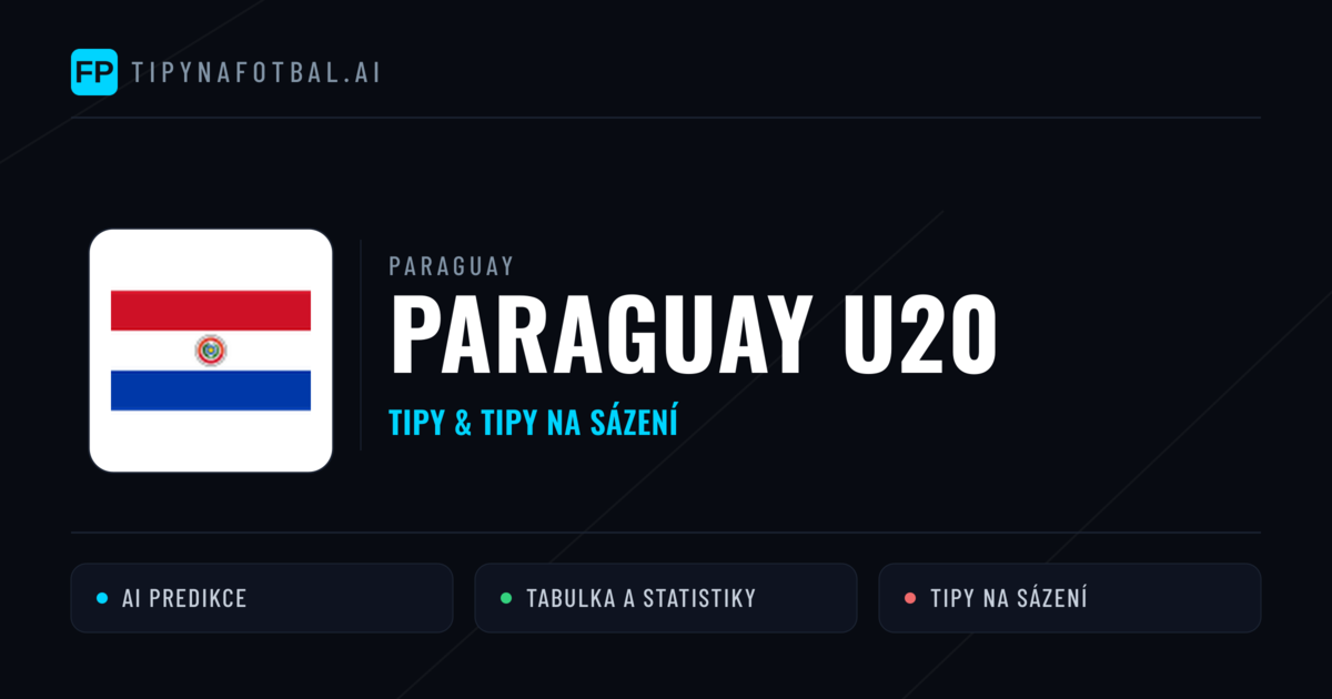 Paraguay U20 Tipy a statistiky