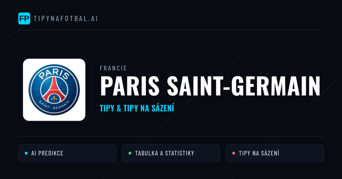 Paris Saint-Germain Tipy a statistiky