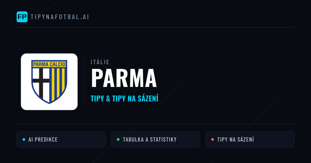 Parma Tipy a statistiky