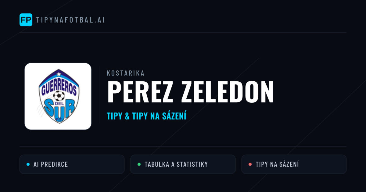 Perez Zeledon Tipy a statistiky