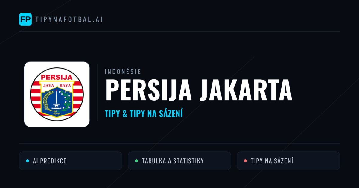 Persija Jakarta Tipy a statistiky