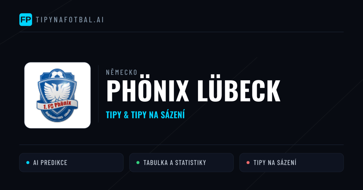 Phönix Lübeck Tipy a statistiky