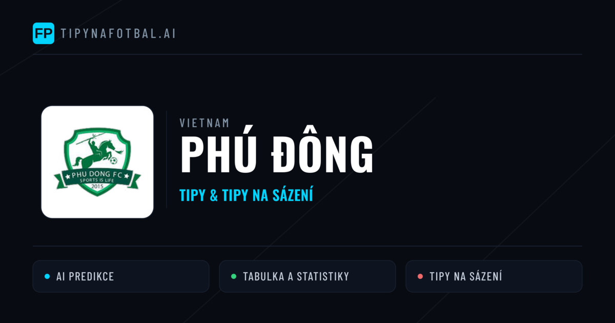 Phú Đông Tipy a statistiky