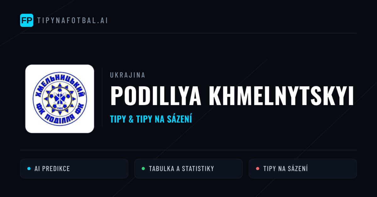 Podillya Khmelnytskyi Tipy a statistiky