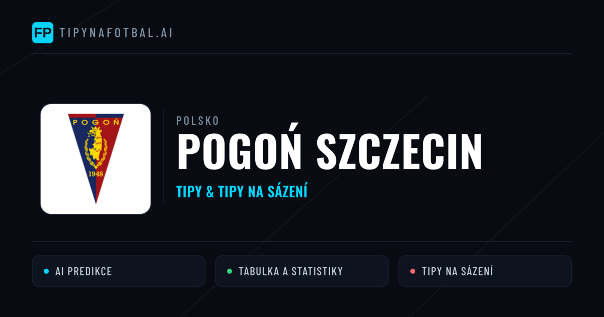 Pogoń Szczecin Tipy a statistiky