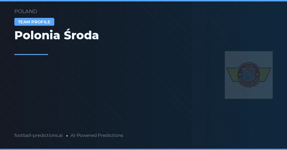 Polonia Sroda Tipy a statistiky