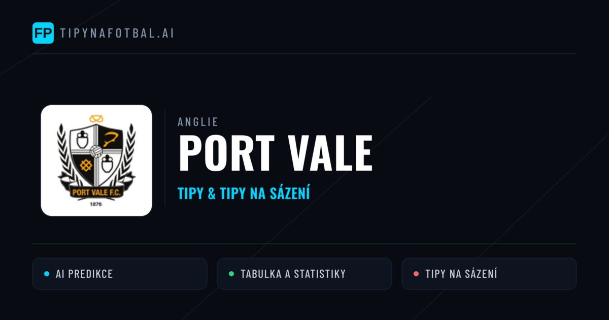 Port Vale Tipy a statistiky