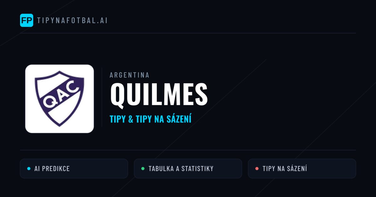 Quilmes Tipy a statistiky