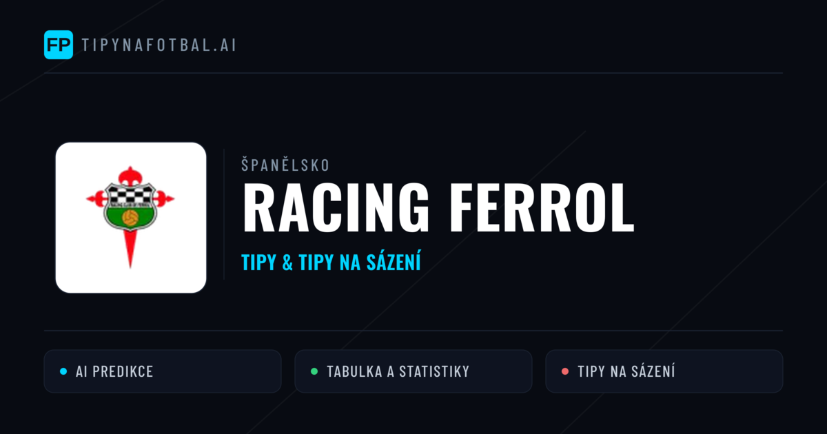 Racing Ferrol Tipy a statistiky