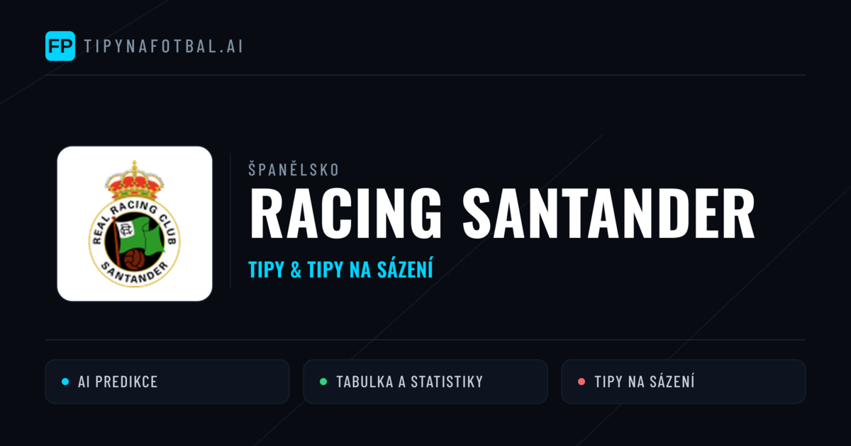 Racing Santander Tipy a statistiky