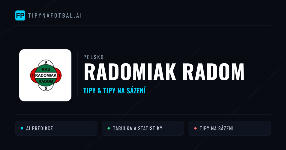 Radomiak Radom Tipy a statistiky