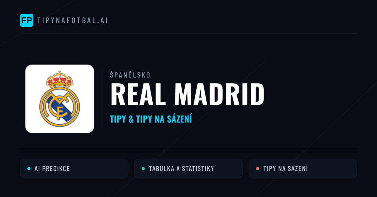 Real Madrid Tipy a statistiky
