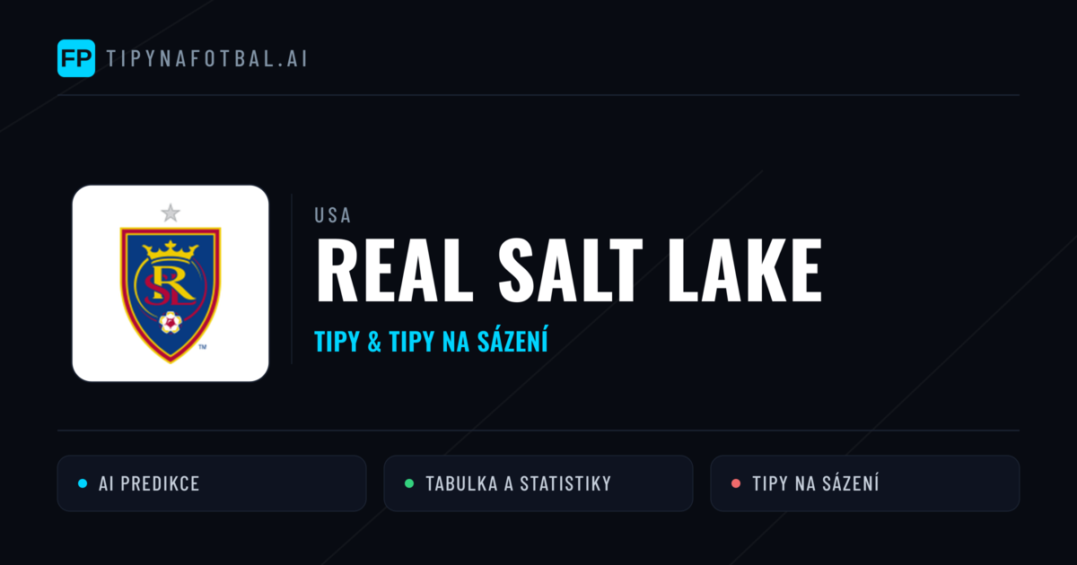 Real Salt Lake Tipy a statistiky