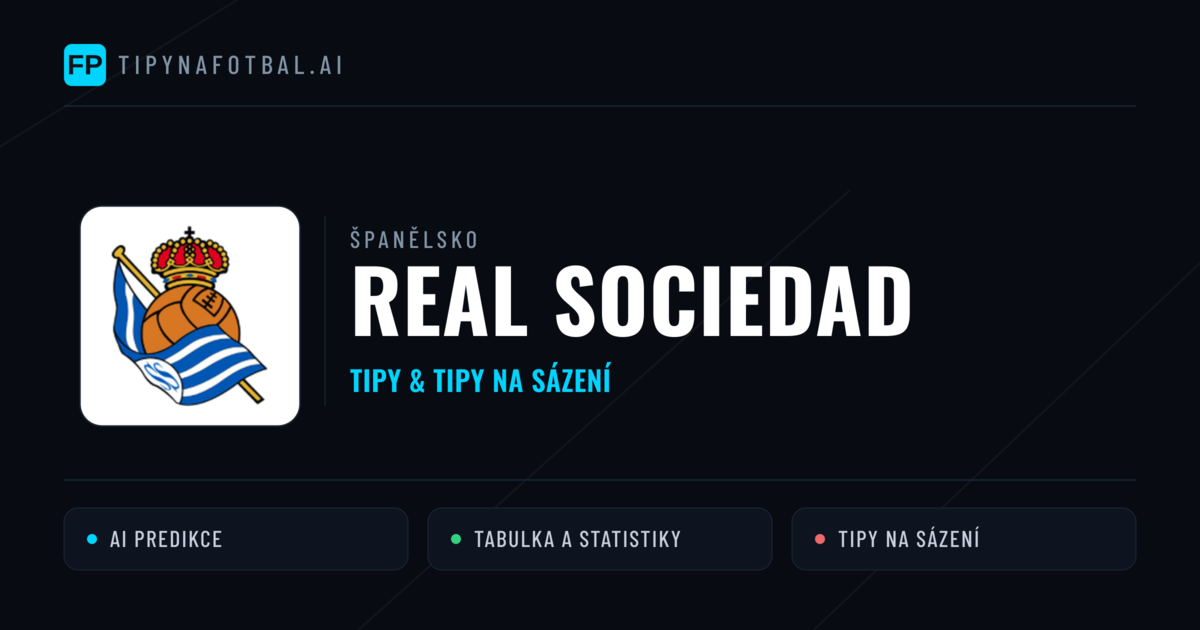 Real Sociedad Tipy a statistiky
