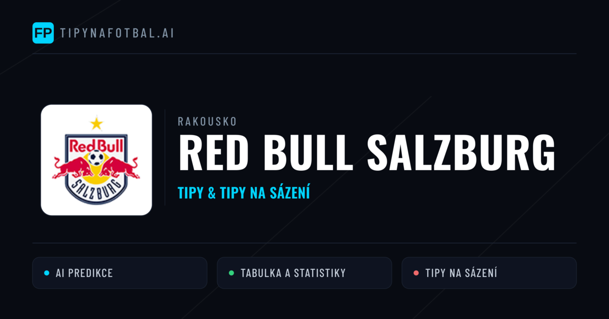 Red Bull Salzburg Tipy a statistiky