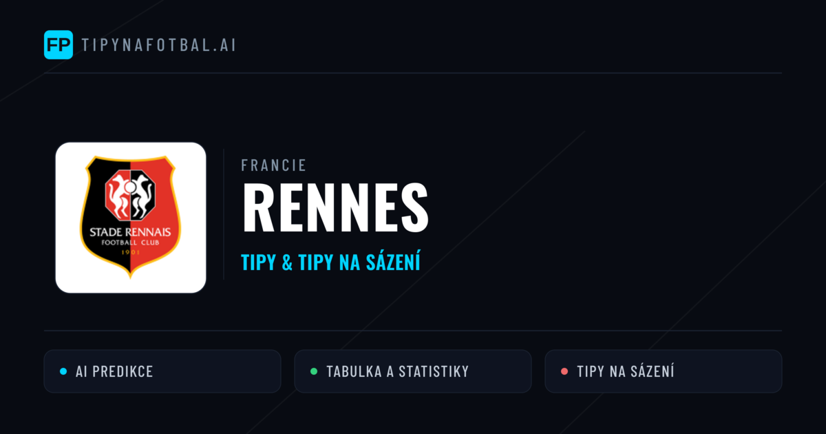 Rennes Tipy a statistiky