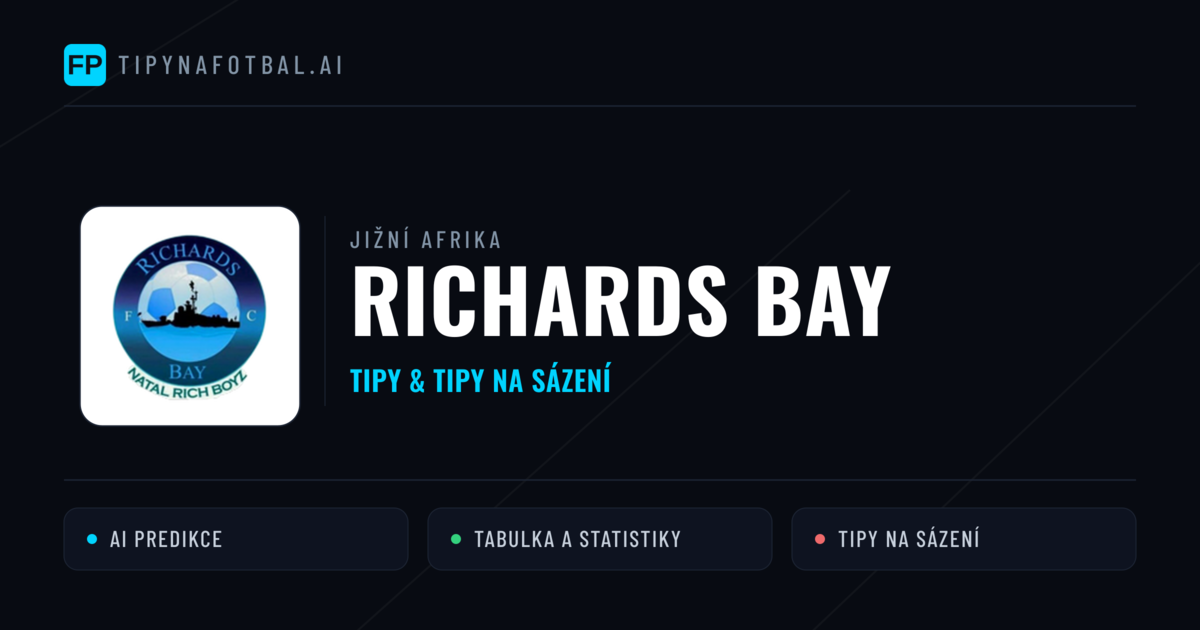 Richards Bay Tipy a statistiky
