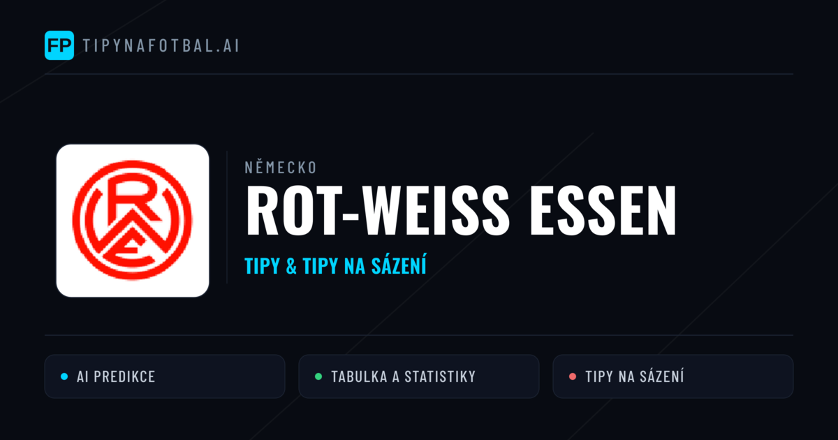 Rot-Weiß Essen Tipy a statistiky
