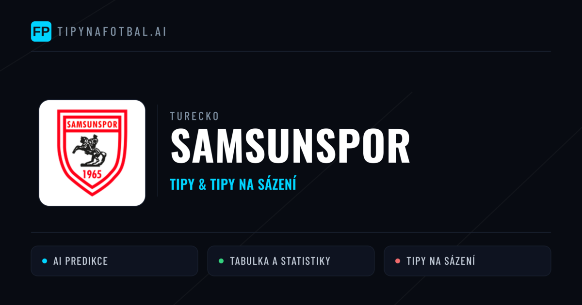 Samsunspor Tipy a statistiky