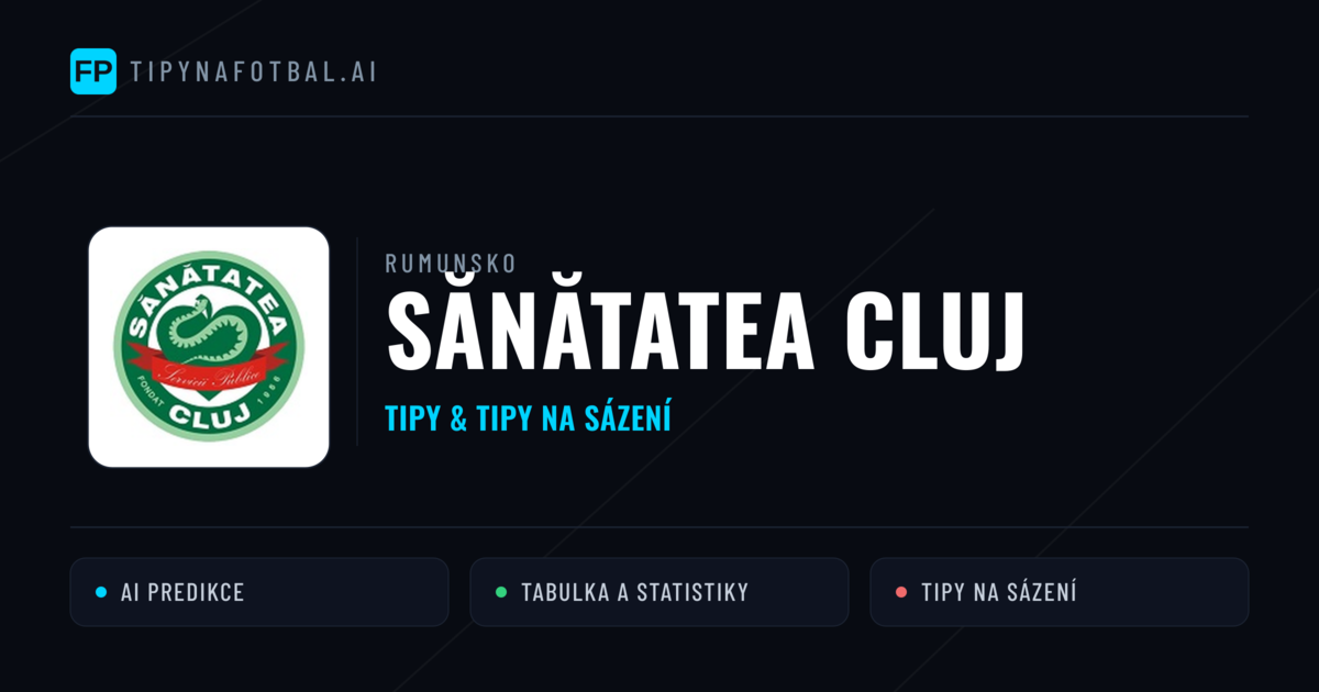 Sănătatea Cluj Tipy a statistiky