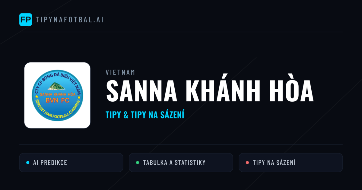 Sanna Khánh Hòa Tipy a statistiky