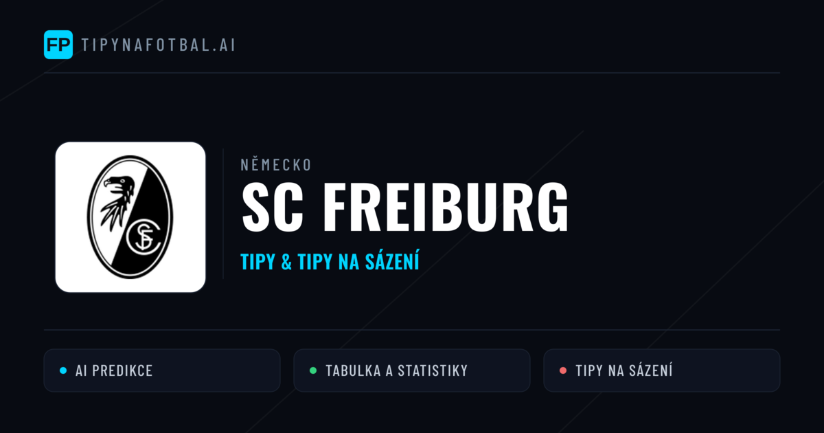 SC Freiburg Tipy a statistiky