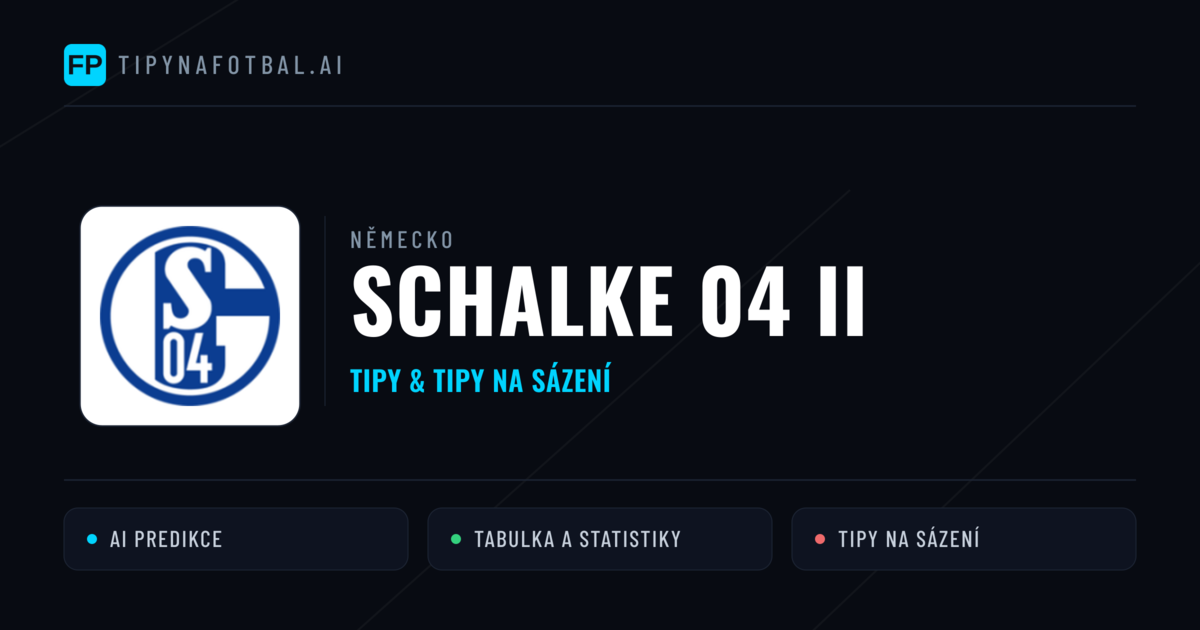 Schalke 04 II Tipy a statistiky