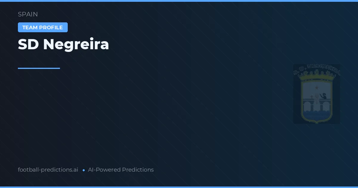 SD Negreira Tipy a statistiky