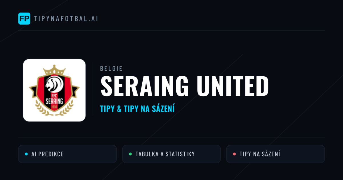 Seraing United Tipy a statistiky
