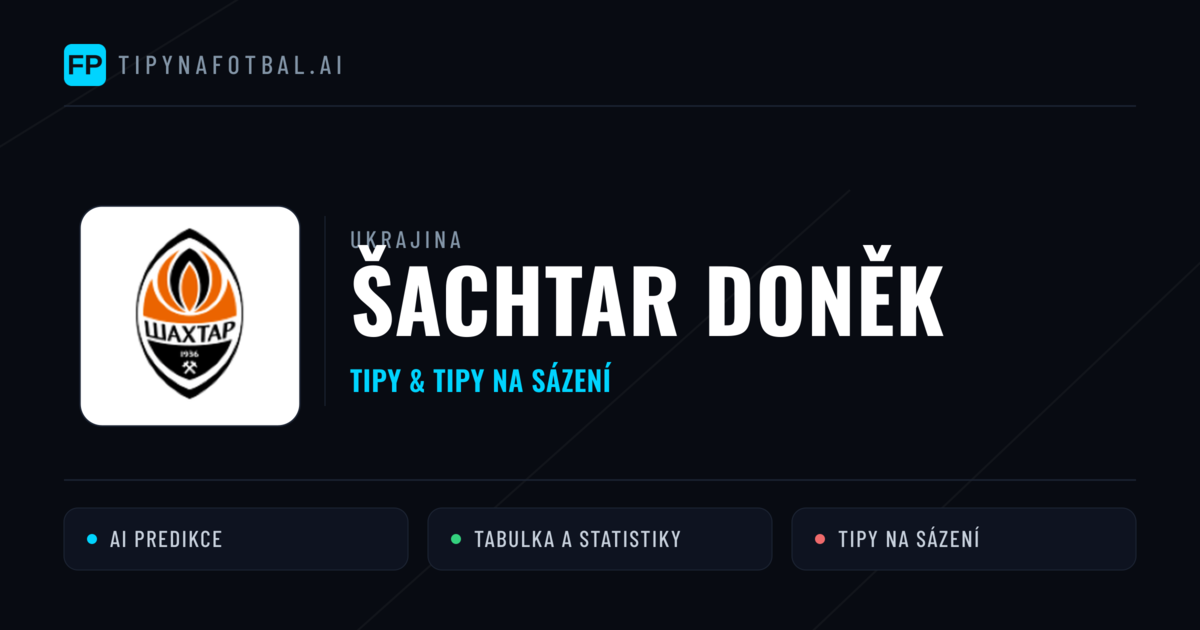 Šachtar Doněk Tipy a statistiky