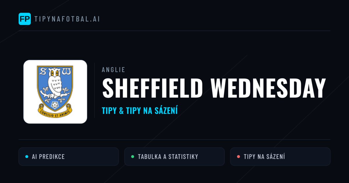 Sheffield Wednesday Tipy a statistiky