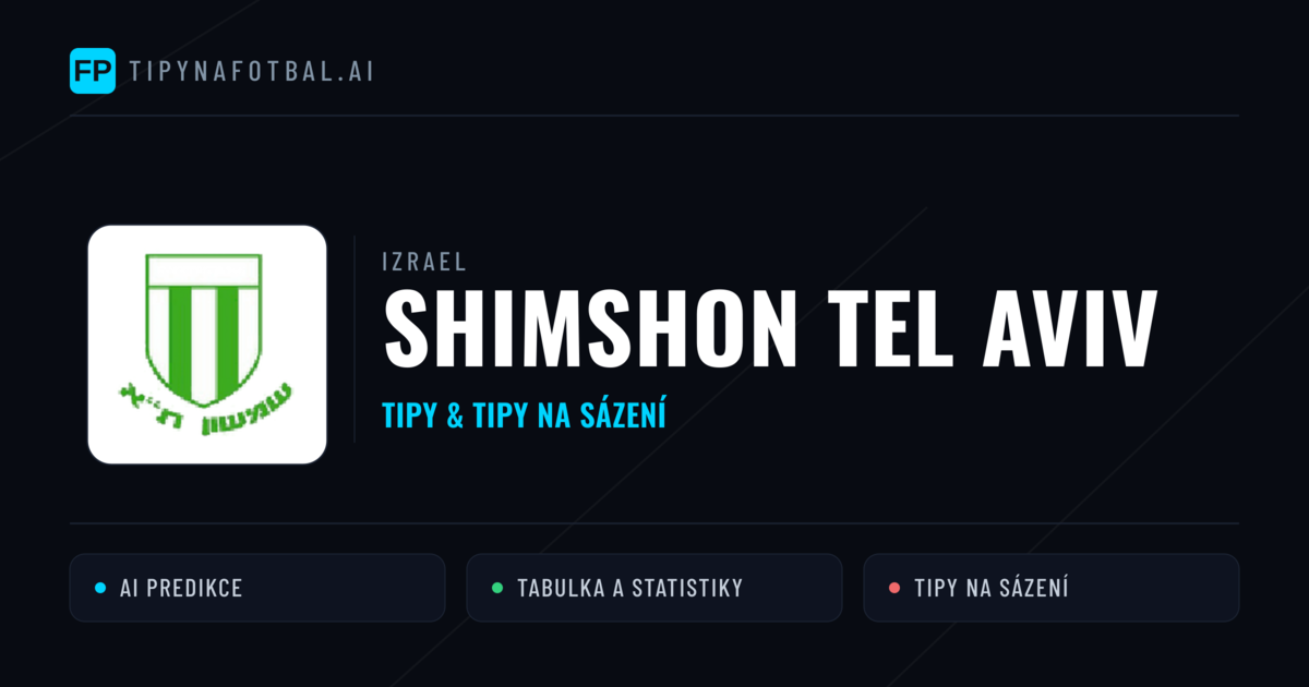 Shimshon Tel Aviv Tipy a statistiky