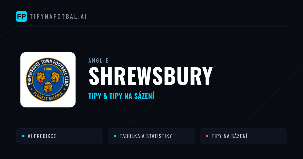 Shrewsbury Tipy a statistiky