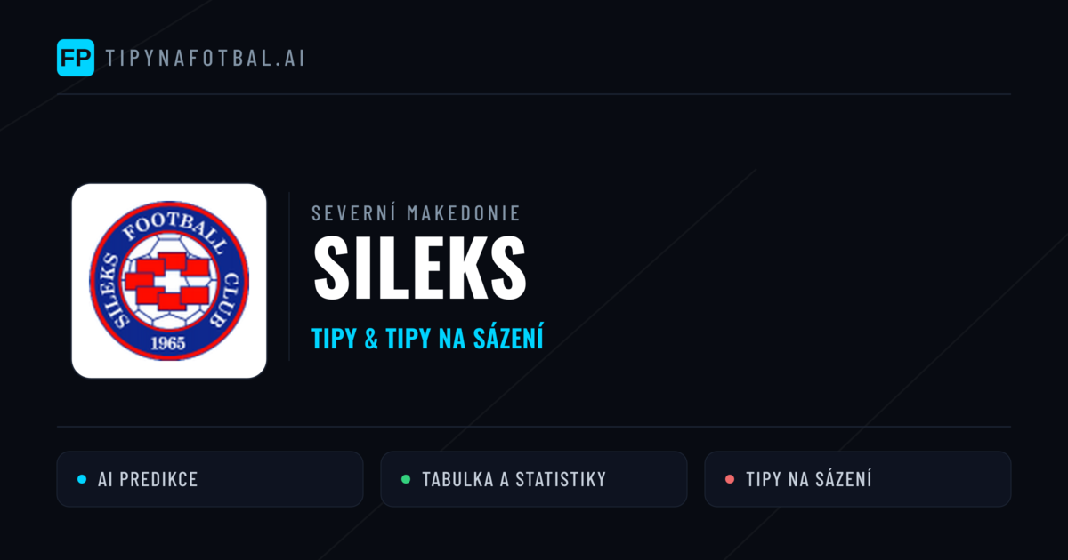 Sileks Tipy a statistiky