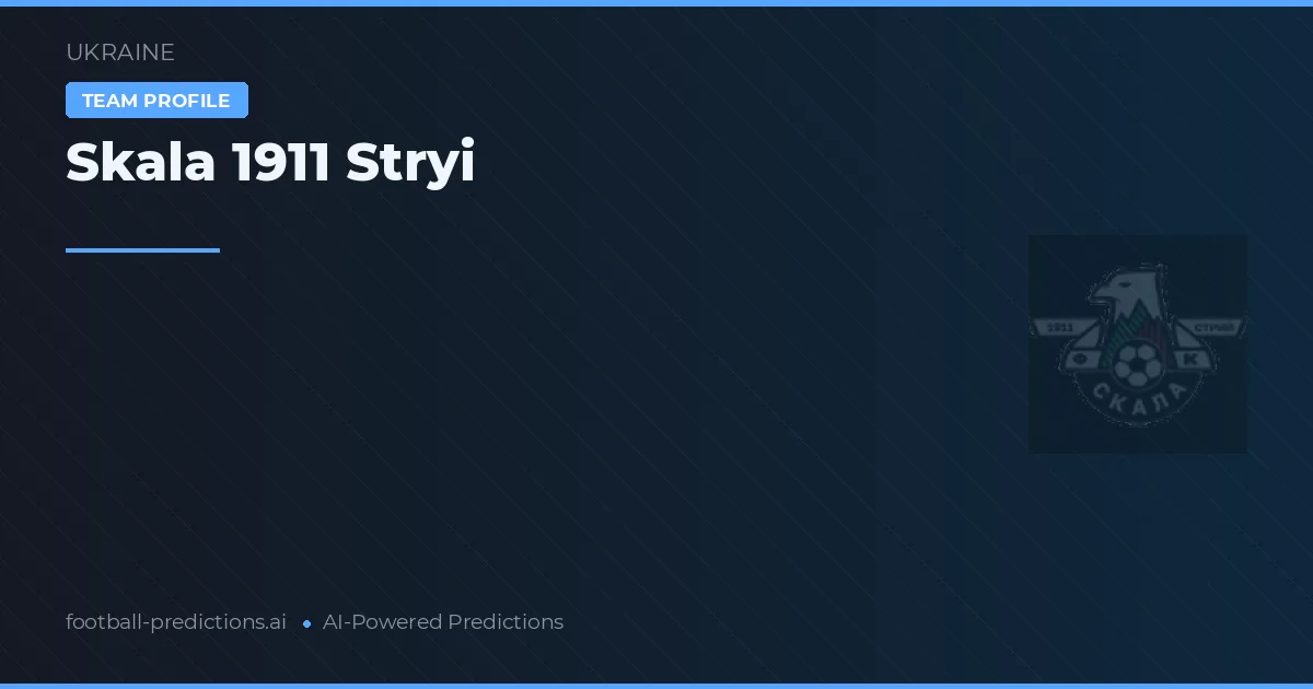 Skala 1911 Stryi Tipy a statistiky