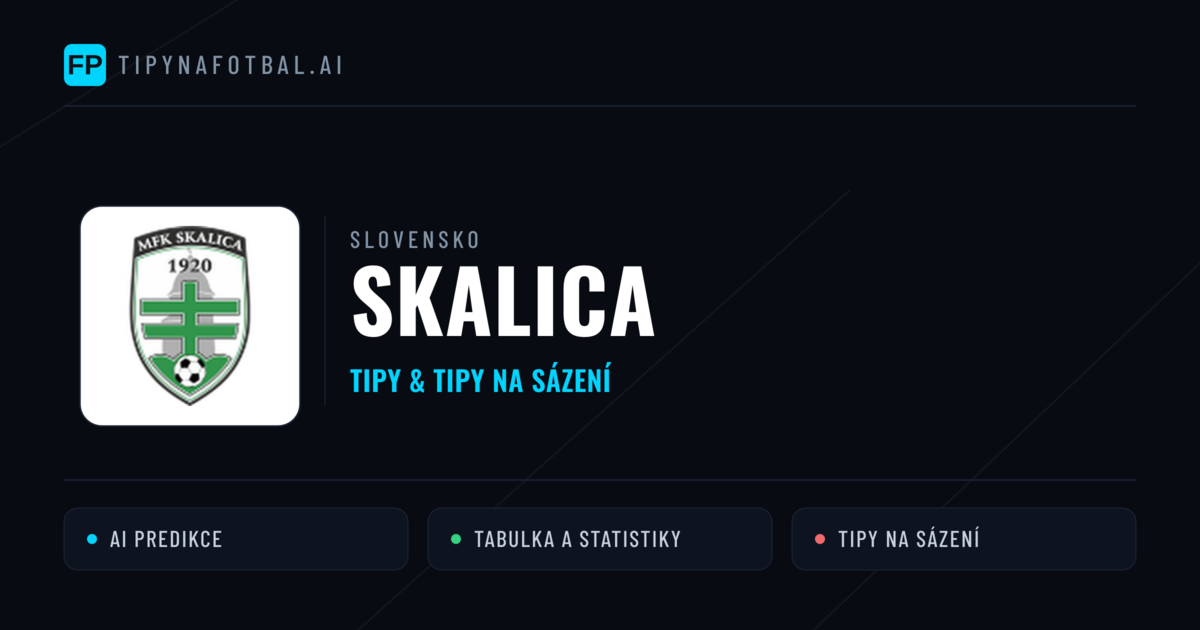 Skalica Tipy a statistiky