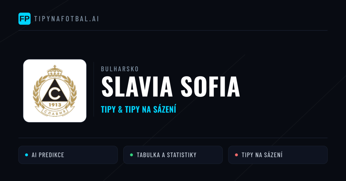 Slavia Sofia Tipy a statistiky