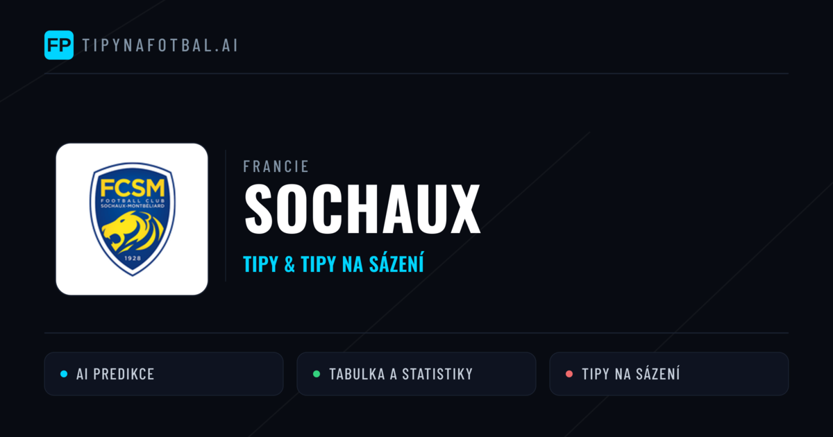 Sochaux Tipy a statistiky