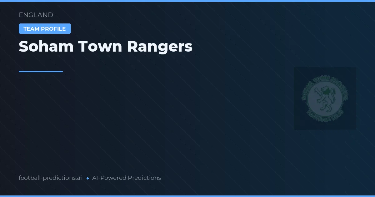 Soham Town Rangers Tipy a statistiky