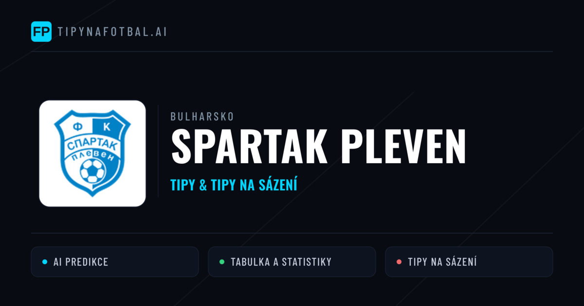 Spartak Pleven Tipy a statistiky