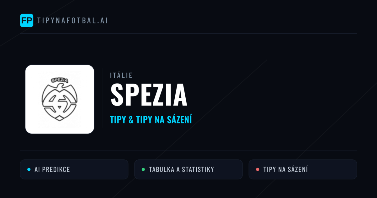 Spezia Tipy a statistiky