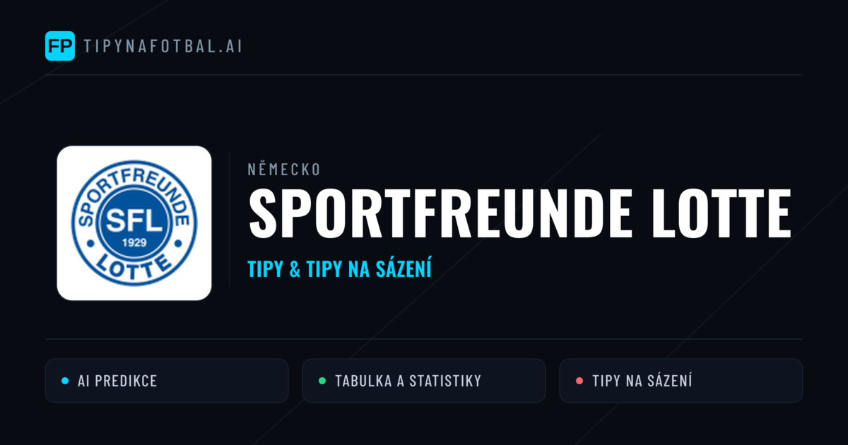 Sportfreunde Lotte Tipy a statistiky