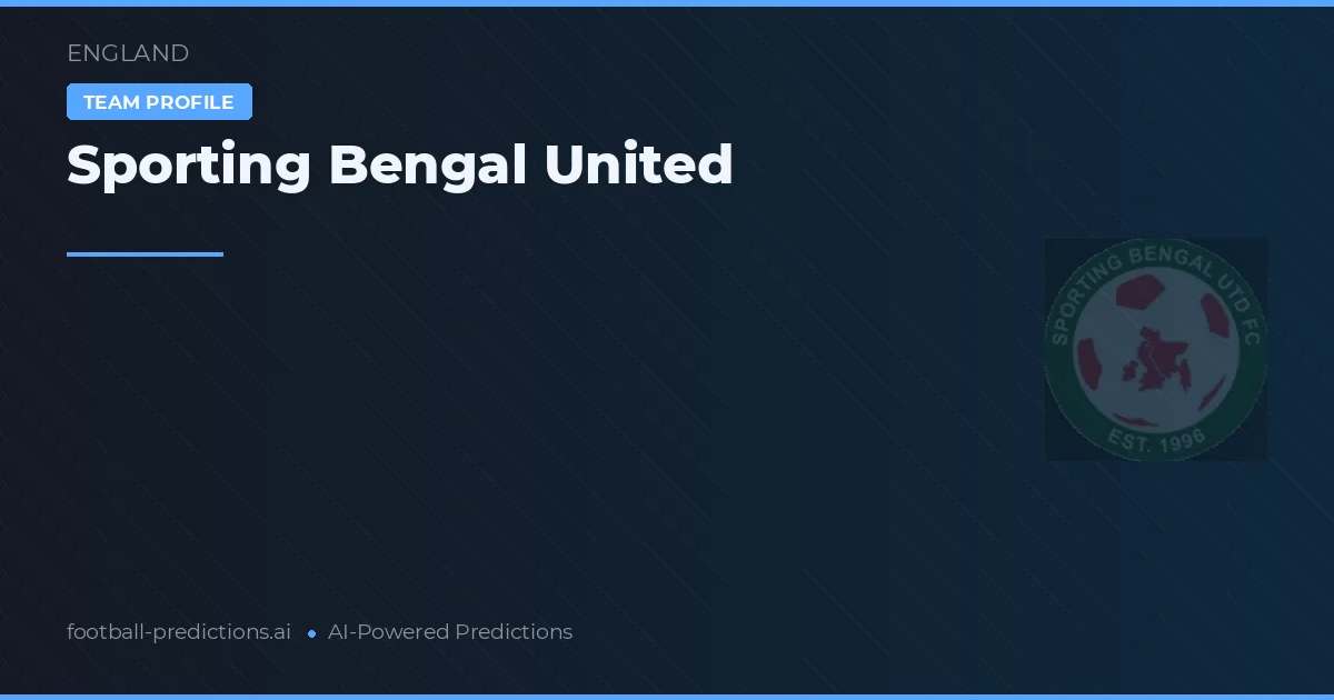 Sporting Bengal United Tipy a statistiky