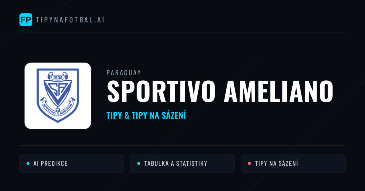 Sportivo Ameliano Tipy a statistiky
