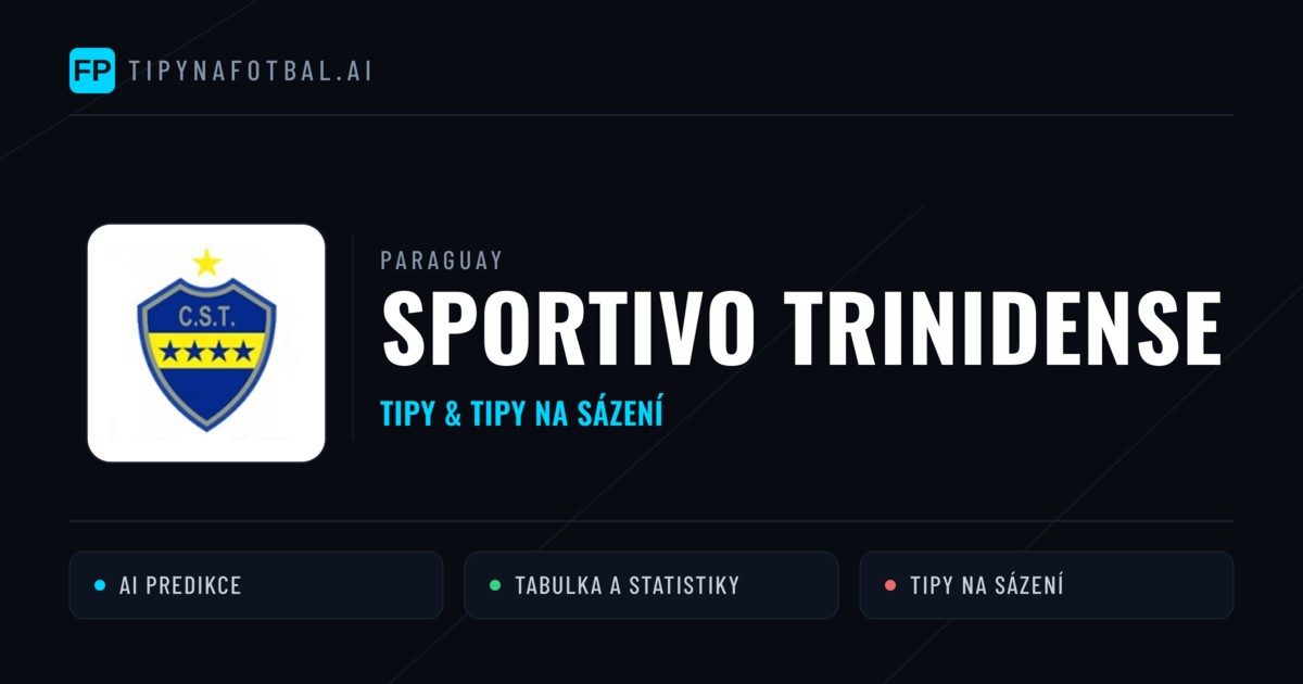 Sportivo Trinidense Tipy a statistiky