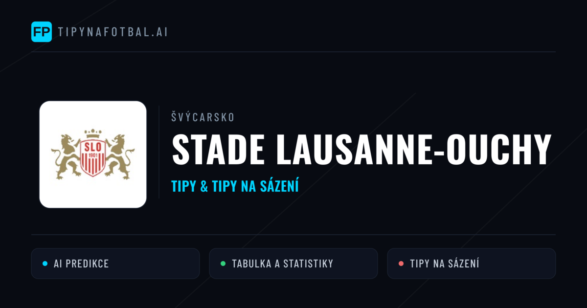 Stade Lausanne-Ouchy Tipy a statistiky