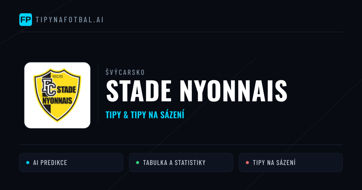 Stade Nyonnais Tipy a statistiky