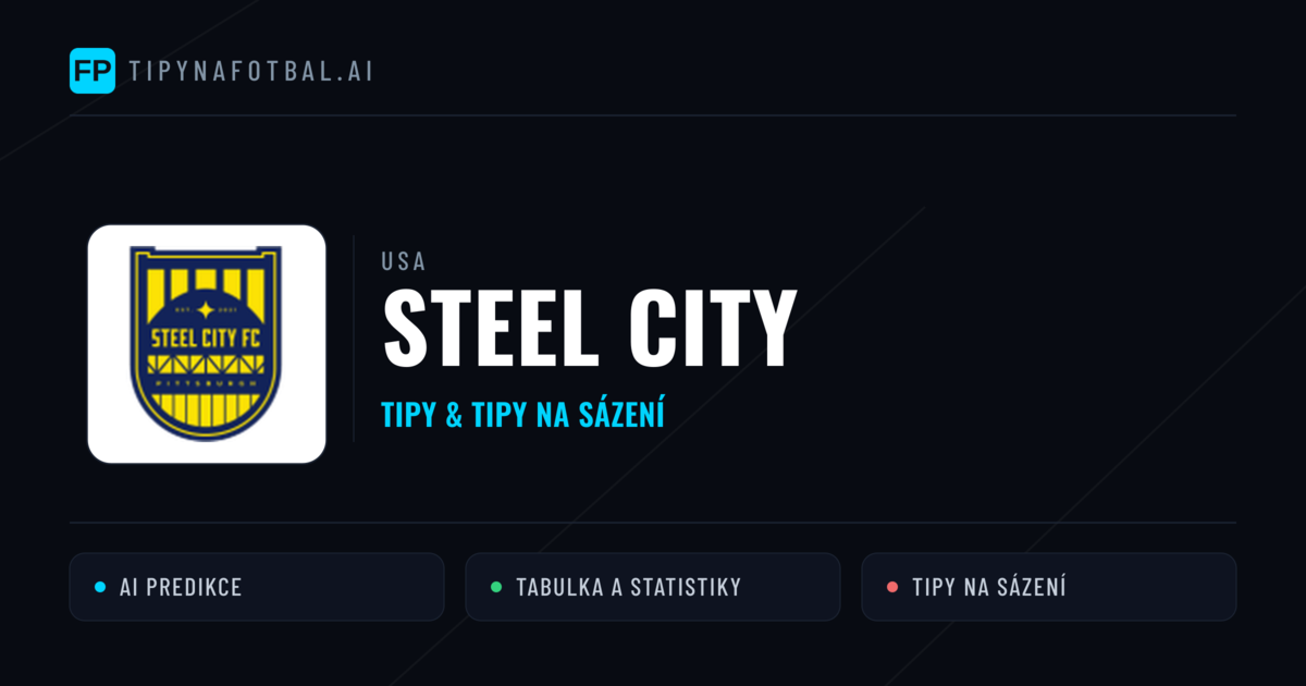 Steel City Tipy a statistiky