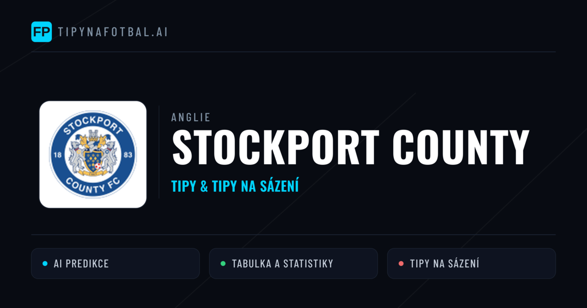 Stockport County Tipy a statistiky