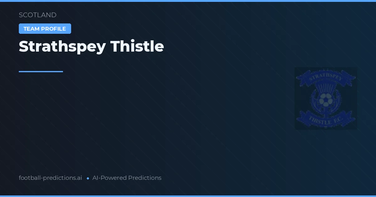Strathspey Thistle Tipy a statistiky